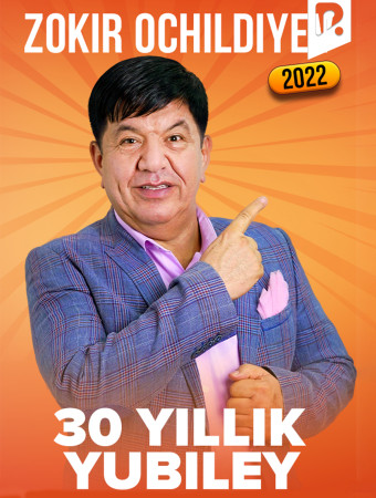 Zokir Ochildiyev - 30-Yillik Yubiley Konsert Dasturi :: Allplay.
